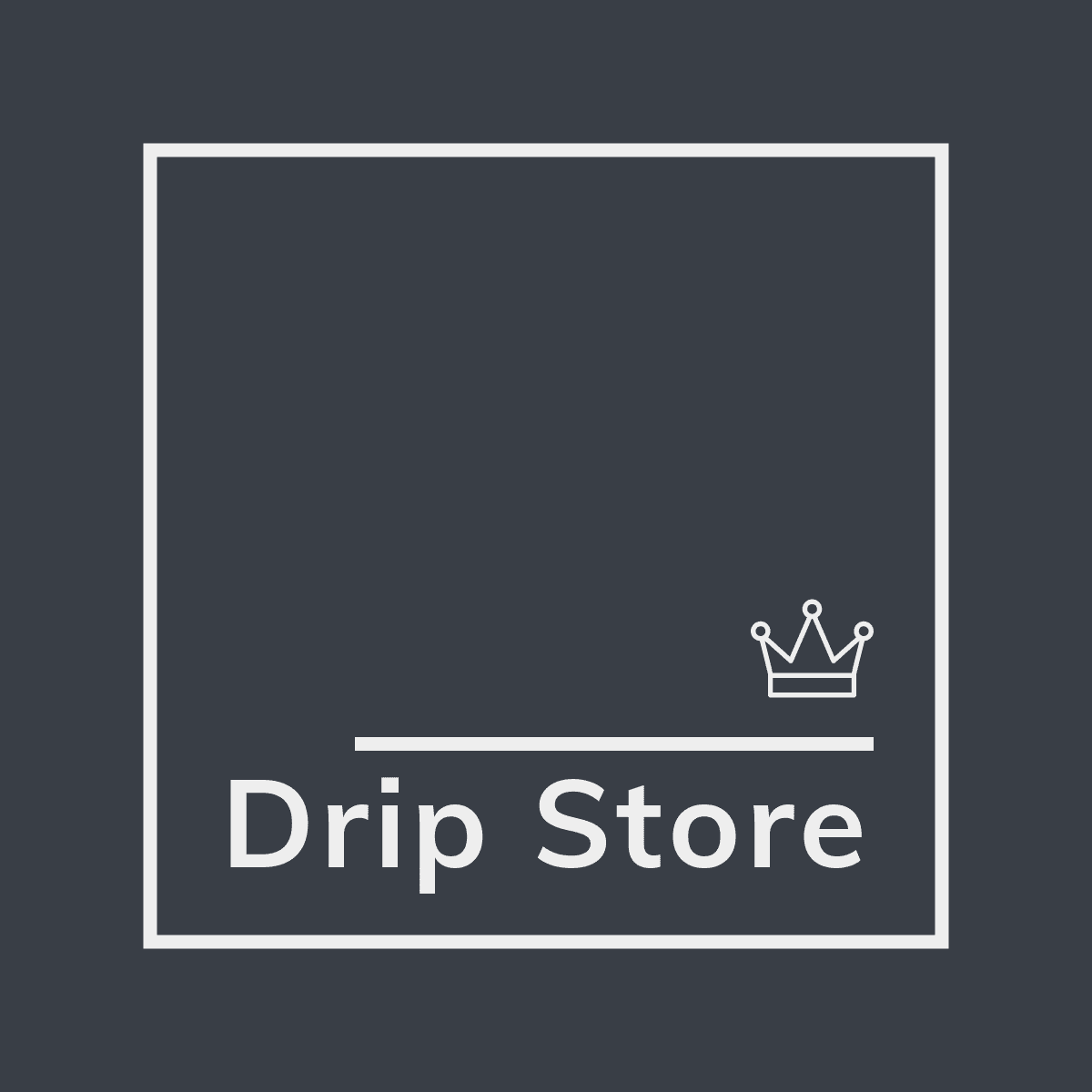 Drip Store